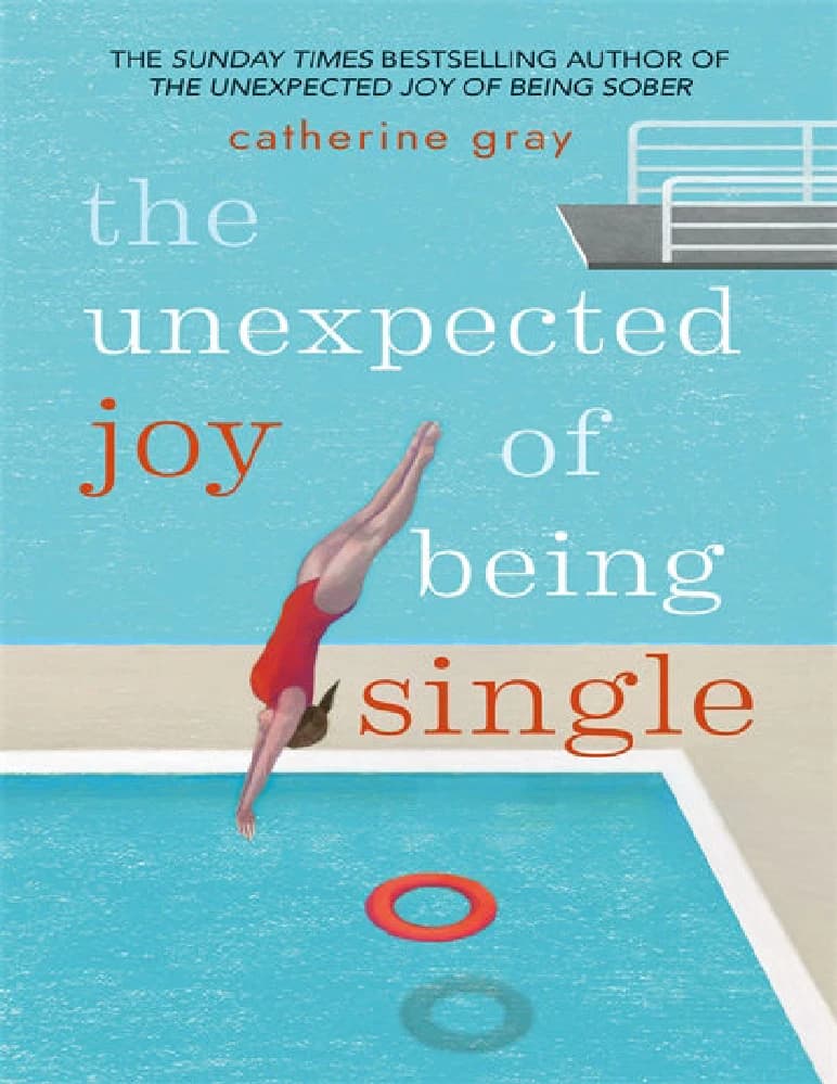 کتاب The Unexpected Joy of Being Single (لذت غیرمنتظره مجرد بودن) نسخه انگلیسی PDF | کاترین گری — تصویر ۳