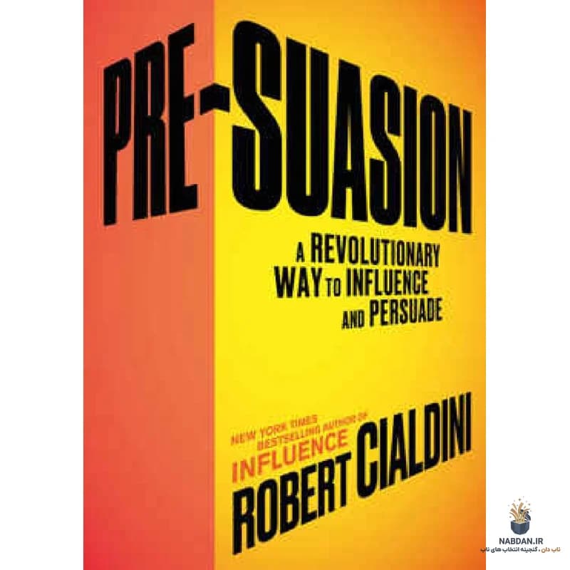 کتاب Pre-suasion (پیش‌متقاعدسازی) نسخه انگلیسی PDF | رابرت سیالدینی