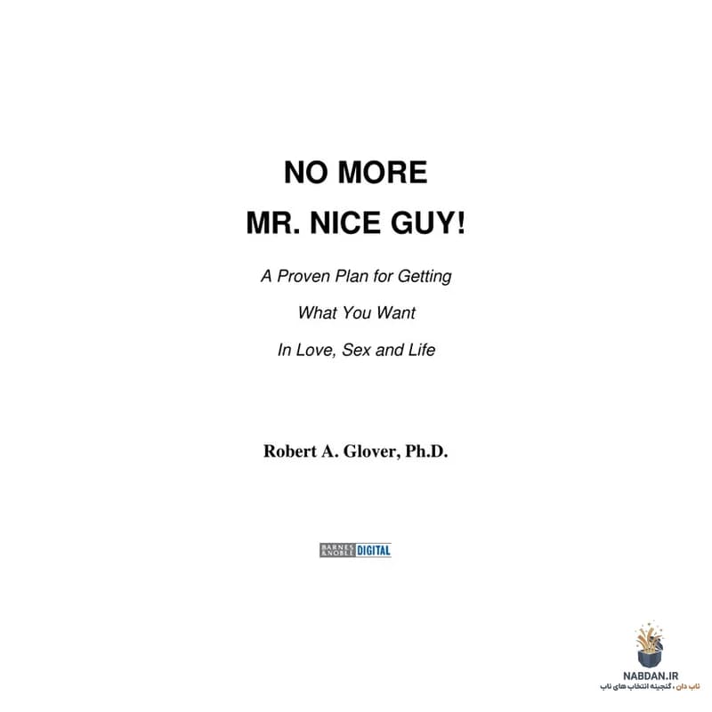 کتاب No More Mr. Nice Guy (دیگر آقای خوب نباش) نسخه انگلیسی PDF | رابرت ای. گلاور