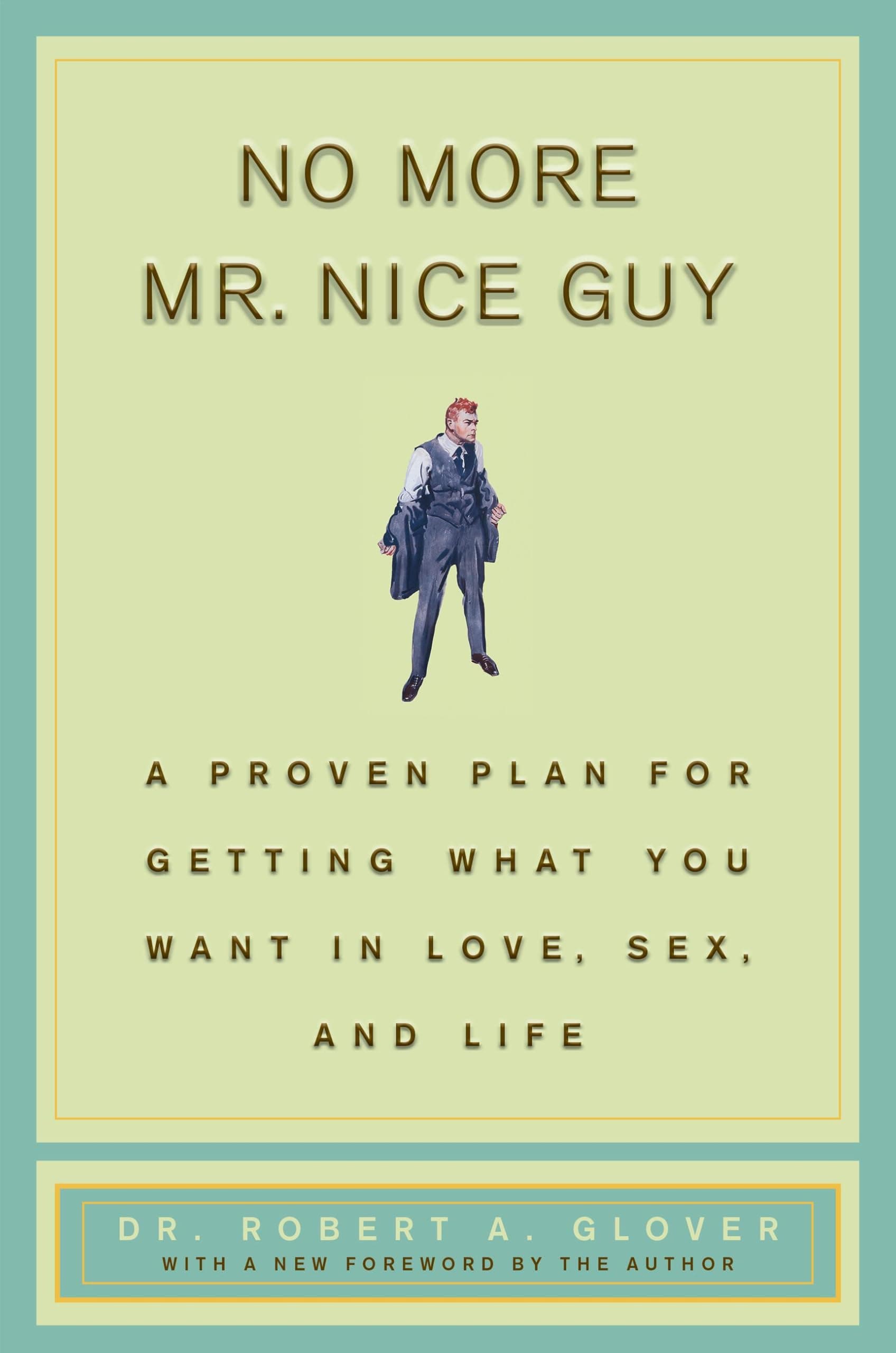 کتاب No More Mr. Nice Guy (دیگر آقای خوب نباش) نسخه انگلیسی PDF | رابرت ای. گلاور — تصویر ۳