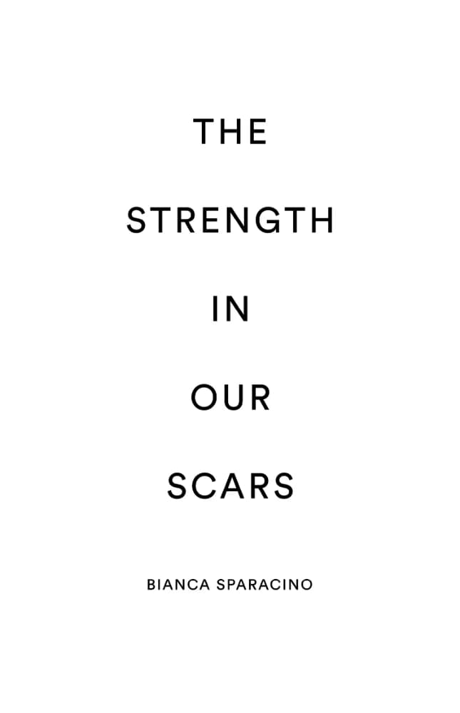 کتاب The Strength in Our Scars (قدرت در زخم‌های ما) نسخه انگلیسی PDF | بیانکا اسپاراسینو
