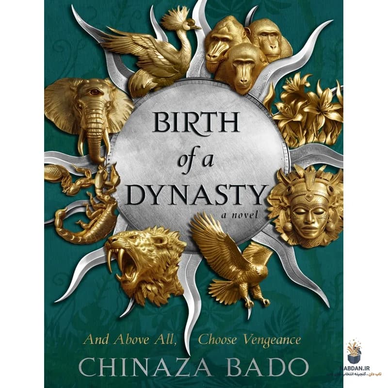 کتاب Birth of a Dynasty (تولد یک دودمان) نسخه انگلیسی PDF | چینازا بادو — تصویر ۲