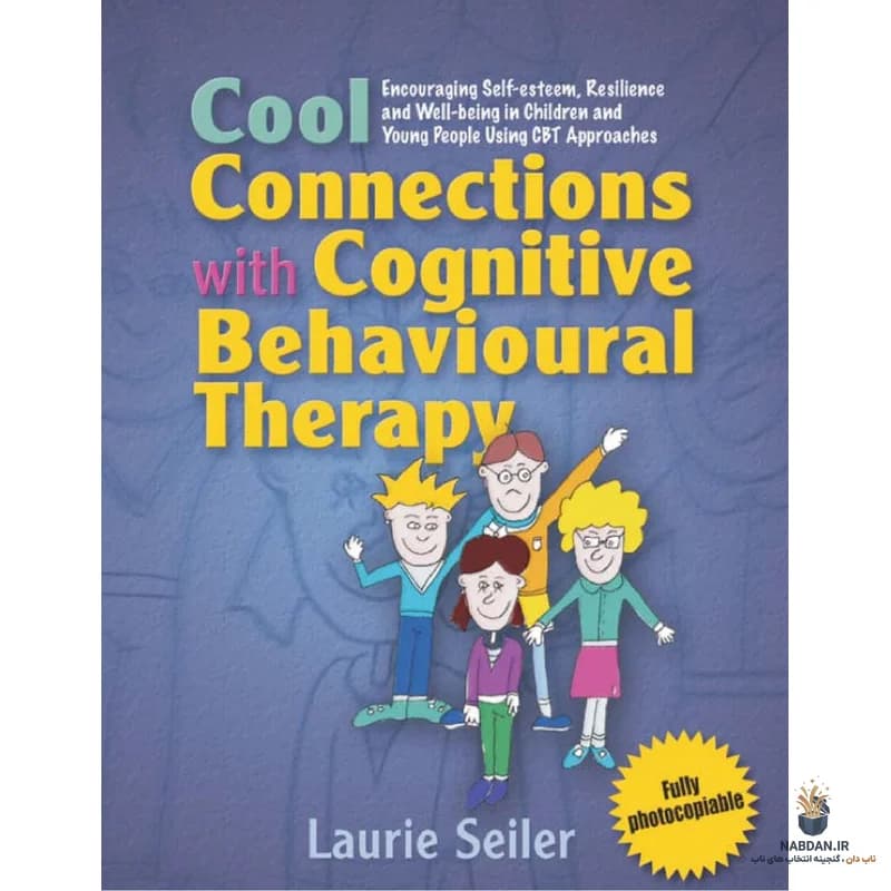 کتاب Cool Connections with CBT (پیوندهای جذاب با درمان شناختی-رفتاری) نسخه انگلیسی PDF | لارنس دادلی