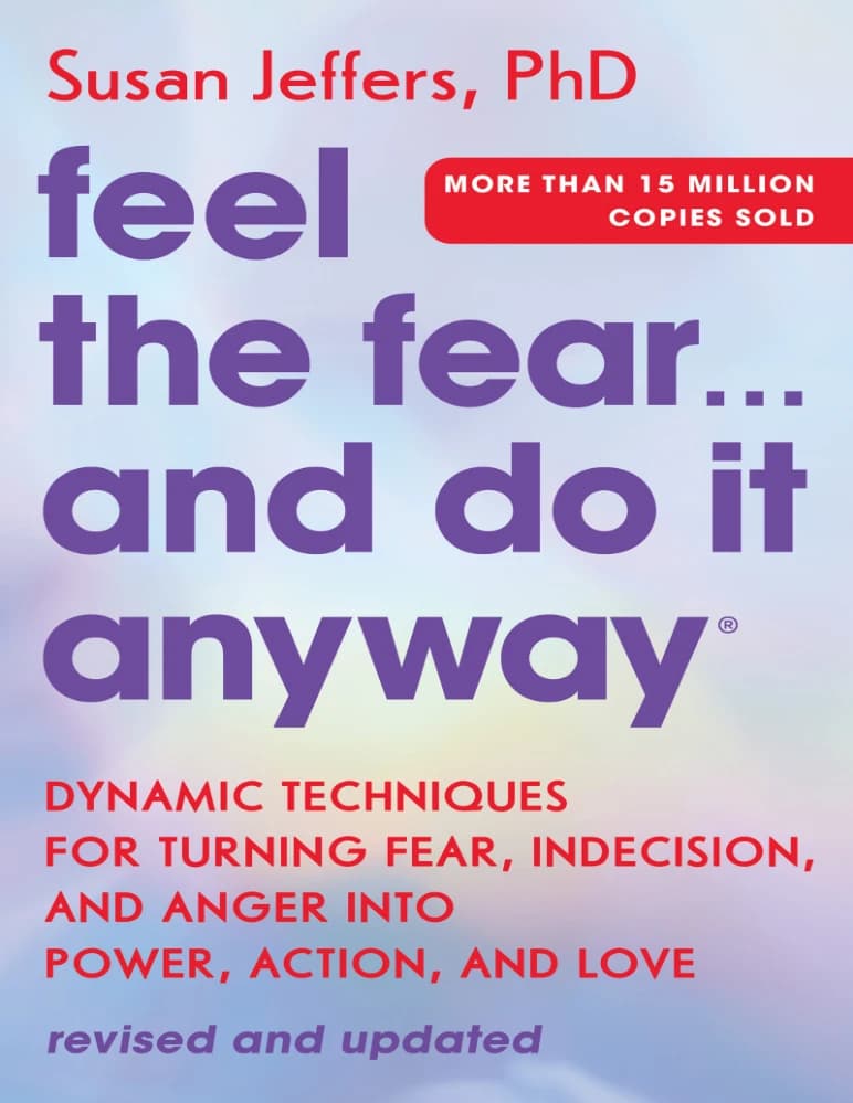 کتاب Feel the Fear and Do It Anyway (از ترس عبور کن و به هر حال انجامش بده) نسخه انگلیسی PDF | سوزان جفرز