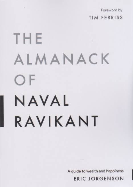 کتاب The Almanack of Naval Ravikant (آلماناکِ نوال راویکانت) نسخه انگلیسی PDF | اریک یورگنسون