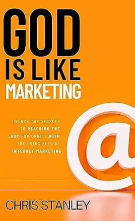 و دانلود نسخه کامل کتاب زبان اصلی God is Like Marketing: Unlock the Secrets to Reaching the Lost for Christ With the Principles of Internet Marketing PDF | دانلود کتاب خارجی — تصویر ۲