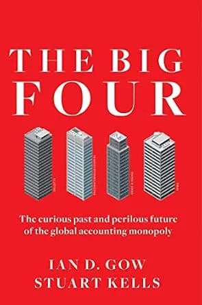 و دانلود نسخه کامل کتاب زبان اصلی The Big Four: The Curious Past and Perilous Future of the Global Accounting Monopoly PDF | دانلود کتاب خارجی