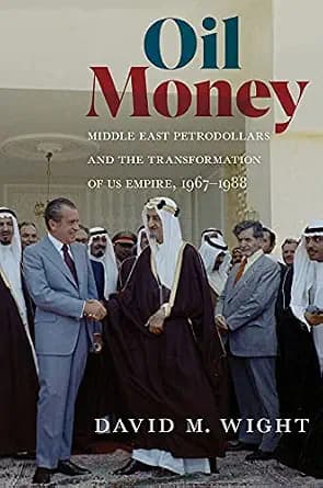 و دانلود نسخه کامل کتاب زبان اصلی Oil Money: Middle East Petrodollars and the Transformation of US Empire, 1967–1988 (The United States in the World) PDF | دانلود کتاب خارجی