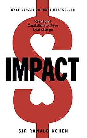 و دانلود نسخه کامل کتاب زبان اصلی Impact: Reshaping Capitalism to Drive Real Change PDF | دانلود کتاب خارجی