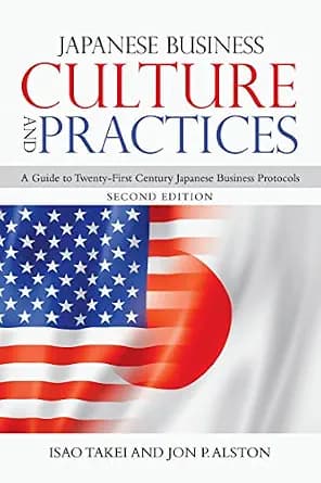 و دانلود نسخه کامل کتاب زبان اصلی Japanese Business Culture and Practices: A Guide to Twenty-First Century Japanese Business Protocols PDF | دانلود کتاب خارجی