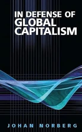 و دانلود نسخه کامل کتاب زبان اصلی In Defense of Global Capitalism PDF | دانلود کتاب خارجی