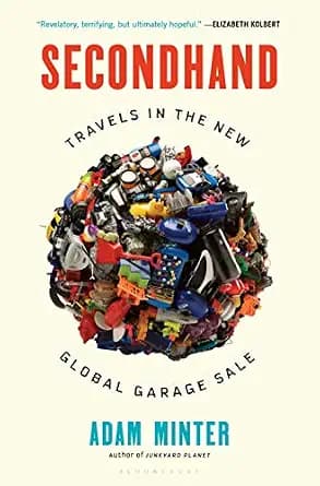 و دانلود نسخه کامل کتاب زبان اصلی Secondhand: Travels in the New Global Garage Sale PDF | دانلود کتاب خارجی