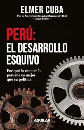 و دانلود نسخه کامل کتاب زبان اصلی Perú: El desarrollo esquivo: Por qué la economía peruana es mejor que su política (Spanish Edition) PDF | دانلود کتاب خارجی