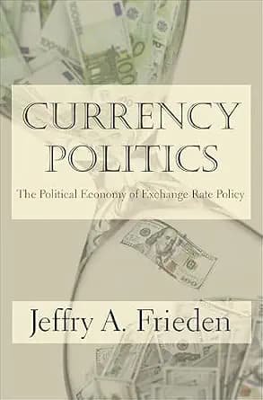 و دانلود نسخه کامل کتاب زبان اصلی Currency Politics: The Political Economy of Exchange Rate Policy PDF | دانلود کتاب خارجی