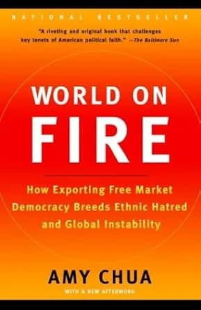 و دانلود نسخه کامل کتاب زبان اصلی World on Fire: How Exporting Free Market Democracy Breeds Ethnic Hatred and Global Instability PDF | دانلود کتاب خارجی