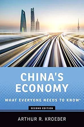 و دانلود نسخه کامل کتاب زبان اصلی China’s Economy: What Everyone Needs to Know® PDF | دانلود کتاب خارجی