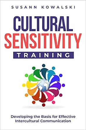 و دانلود نسخه کامل کتاب زبان اصلی Cultural Sensitivity Training: Developing the Basis for Effective Intercultural Communication PDF | دانلود کتاب خارجی