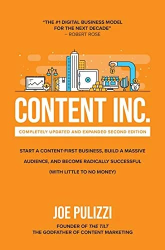 و دانلود نسخه کامل کتاب زبان اصلی Content Inc., Second Edition: Start a Content-First Business, Build a Massive Audience and Become Radically Successful (With Little to No Money) Kindle Edition P