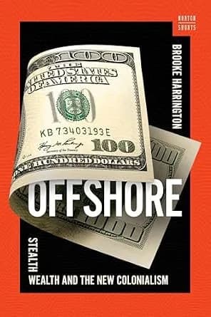 و دانلود نسخه کامل کتاب زبان اصلی Offshore: Stealth Wealth and the New Colonialism (A Norton Short) PDF | دانلود کتاب خارجی