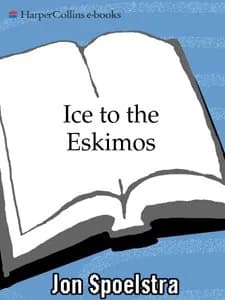 و دانلود نسخه کامل کتاب زبان اصلی Ice to the Eskimos: How to Market a Product Nobody Wants PDF | دانلود کتاب خارجی