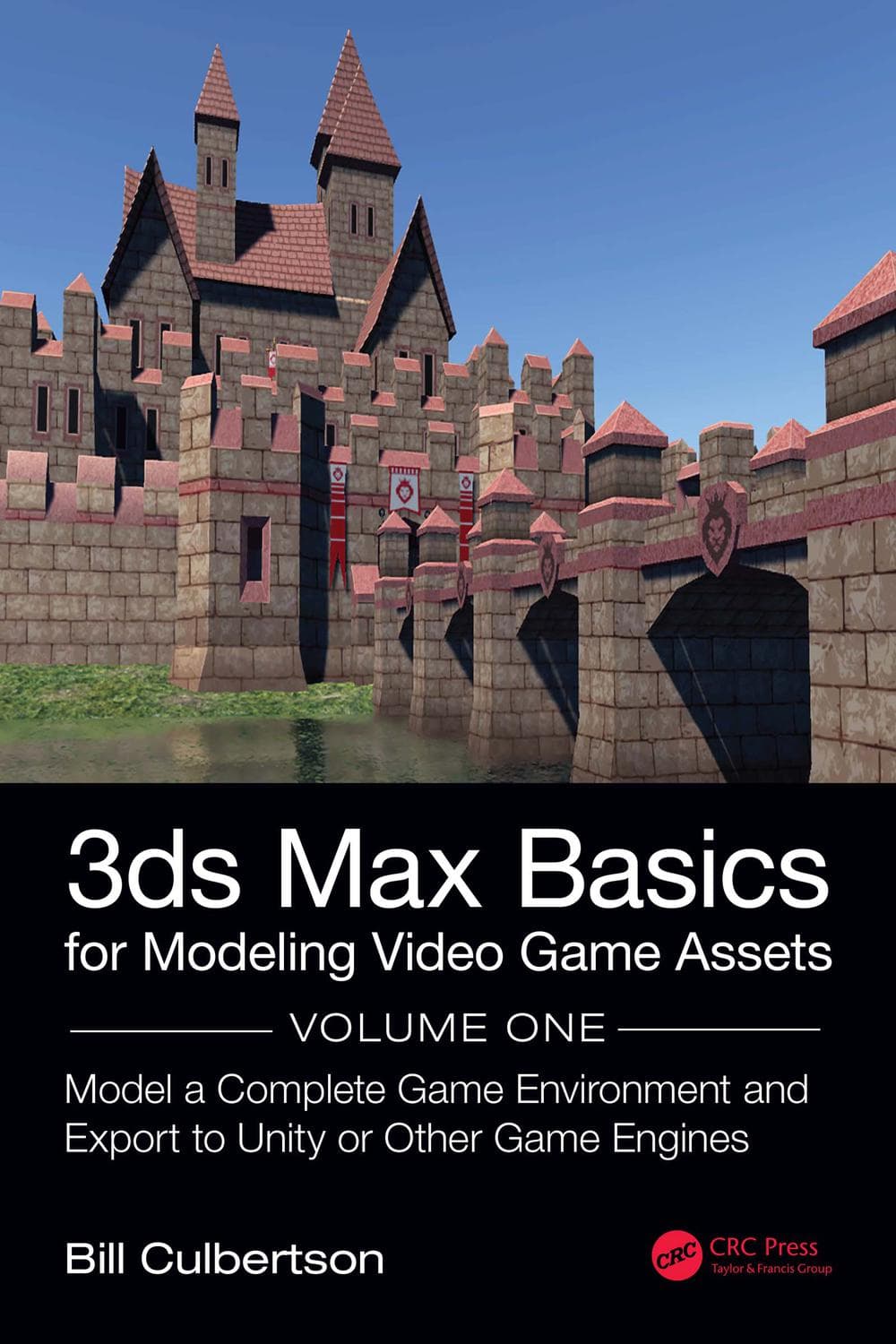 مبانی تریدیاس مکس برای مدلسازی عناصر بازیهای ویدیویی: جلد ۱ ۲۰۱۹ <br> 3ds Max Basics for Modeling Video Game Assets: Volume 1 2019