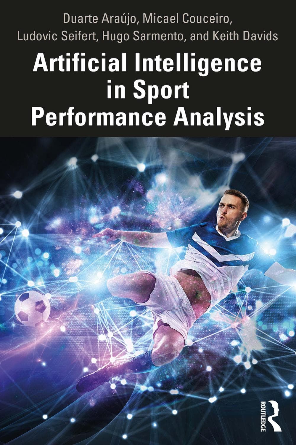 هوش مصنوعی در تحلیل عملکرد ورزشی ۲۰۲۱ <br> Artificial Intelligence in Sport Performance Analysis 2021