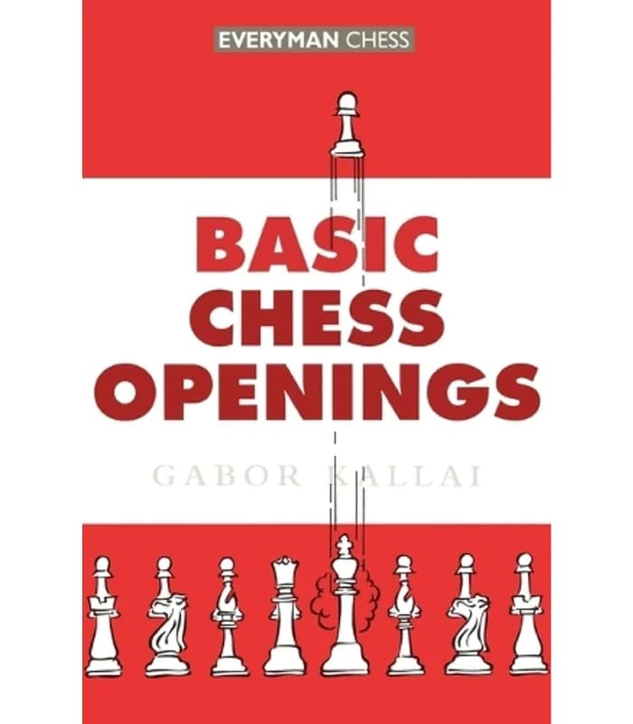 کتاب Basic Chess Openings (گشایش‌ های پایه شطرنج) اثر گابور کالای – نسخه انگلیسی PDF