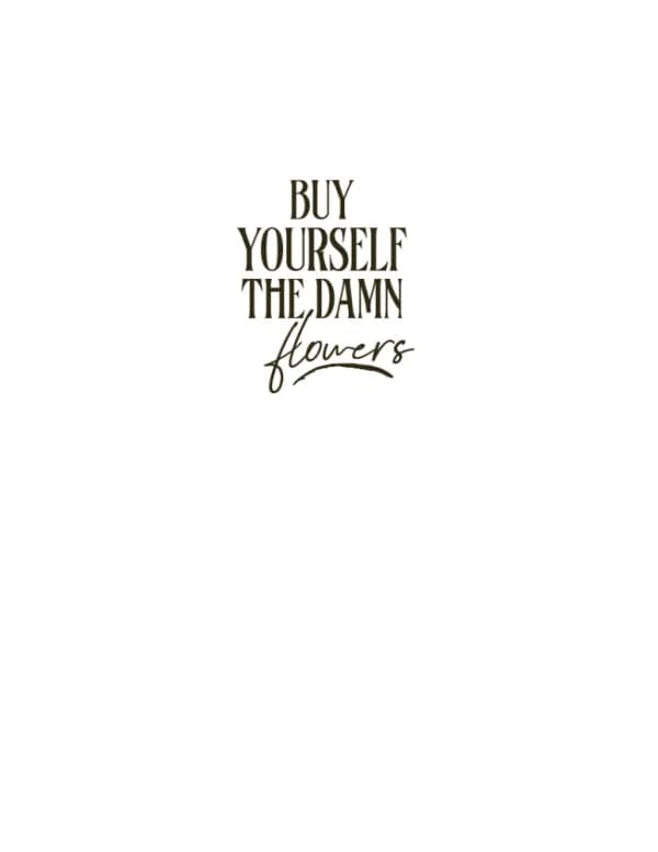 کتاب خودت برای خودت گل بخر (Buy Yourself the Damn Flowers) اثر تم کائور – نسخه انگلیسی PDF