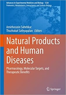 کتاب Natural Products and Human Diseases: Pharmacology, Molecular Targets, and Therapeutic Benefits (Advances in Experimental Medicine and Biology, 1328)