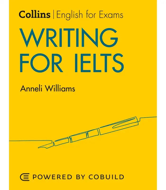 کتاب Collins Writing for IELTS اثر Anneli Williams | نسخه PDF