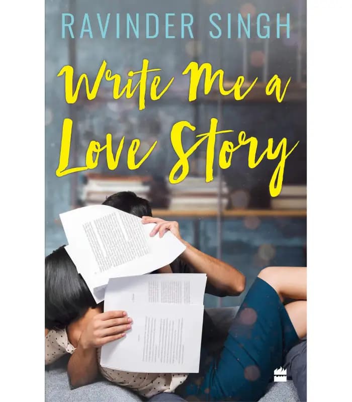 کتاب Write Me a Love Story (برایم یک داستان عاشقانه بنویس) اثر راویندر سینگ | نسخه انگلیسی PDF