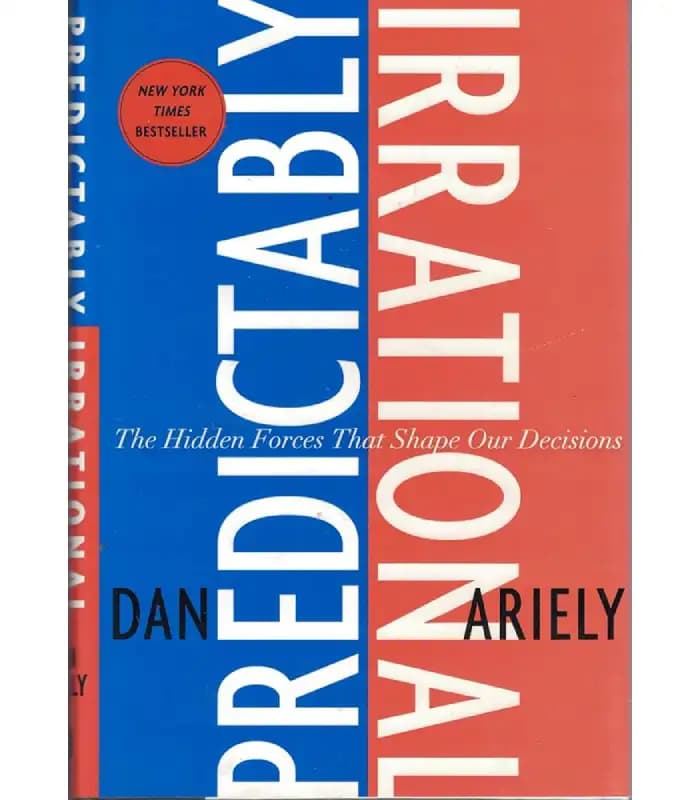 کتاب Predictably Irrational: The Hidden Forces That Shape Our Decisions (نابخردی‌های پیش‌بینی‌پذیر) اثر دن آریلی | نسخه انگلیسی PDF