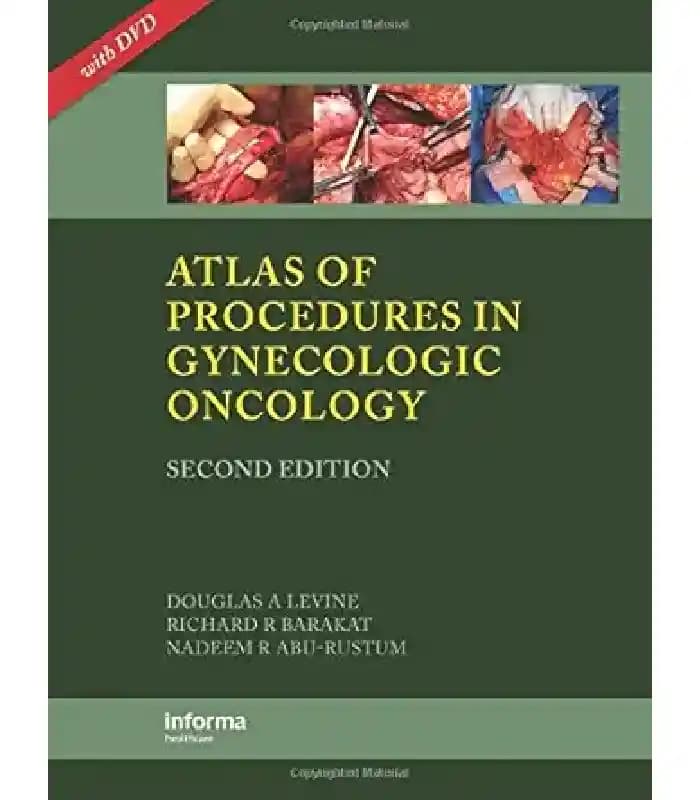 کتاب Atlas of Procedures in Gynecologic Oncology (اطلس روش‌های جراحی در انکولوژی زنان) اثر ندیم آر. ابورستم | نسخه انگلیسی PDF