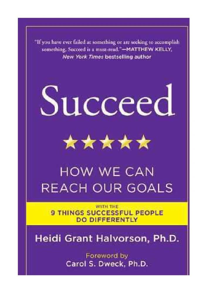 کتاب Succeed (موفق شو) نسخه انگلیسی PDF | هایدی گرنت هالورسون، کارول اس. دوئک