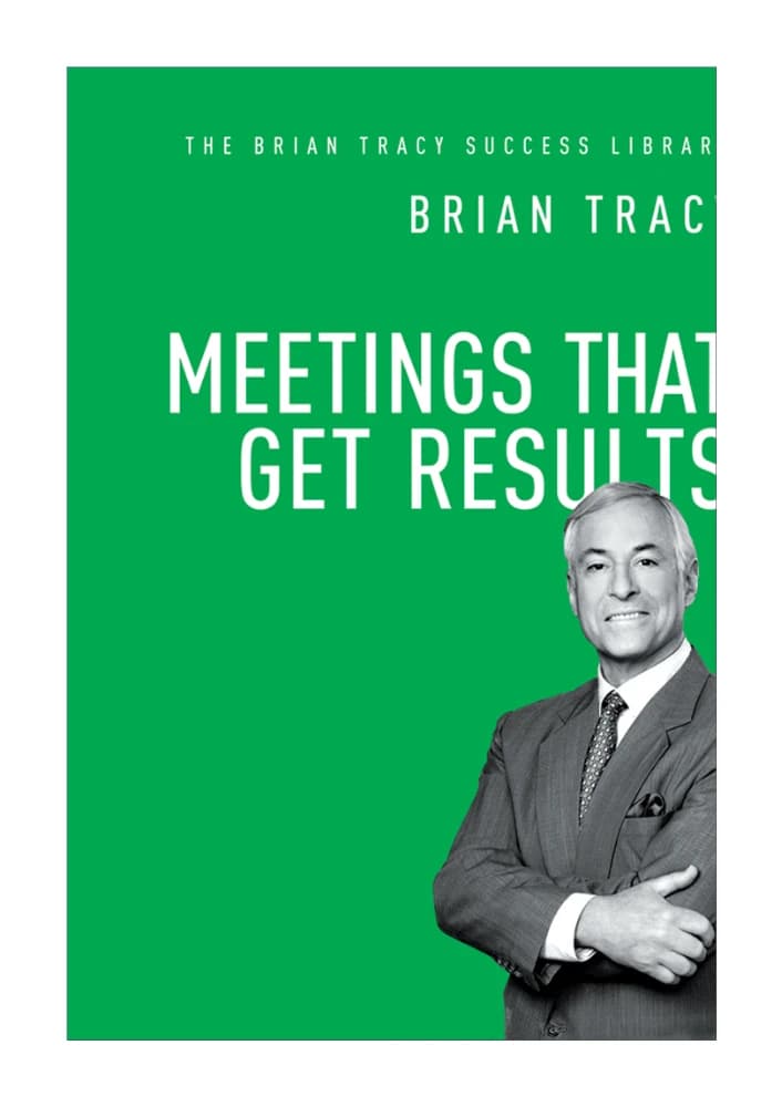 کتاب Meetings That Get Results (The Brian Tracy Success Library) (جلساتی که نتیجه می‌دهند) نسخه انگلیسی PDF | برایان تریسی