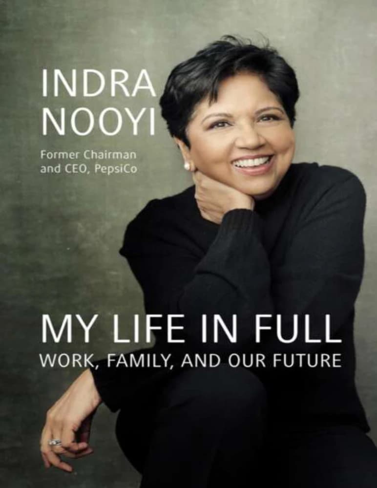 کتاب Indra Nooyi: My Life in Full (ایندرا نویی: زندگی من به‌طور کامل: کار، خانواده و آینده ما) نسخه انگلیسی PDF | ایندرا نویی