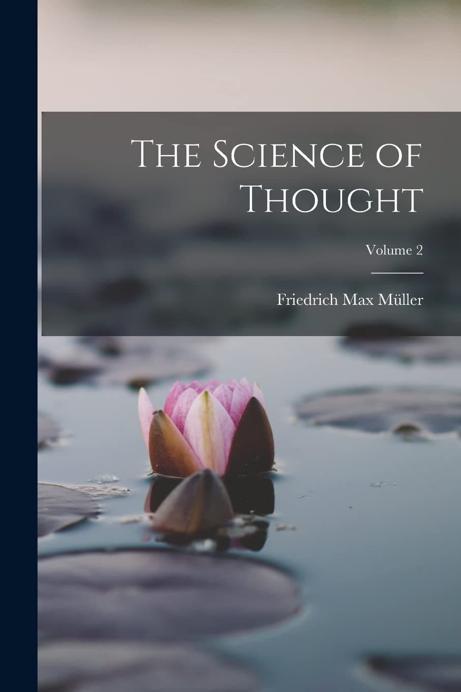کتاب The Science of Thought, Volume 2 (علم اندیشه، جلد دوم) نسخه انگلیسی PDF | Friedrich Max Müller