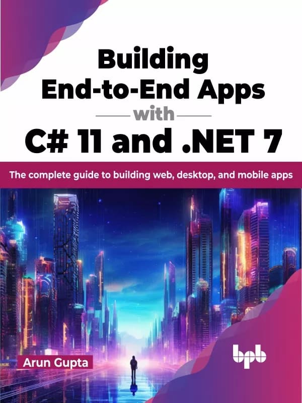 کتاب Building End-to-End Apps with C# 11 and .NET 7