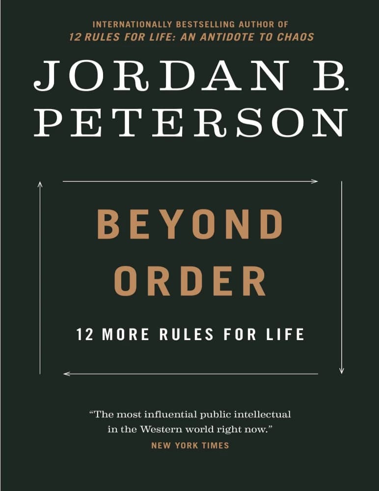 کتاب Beyond Order: 12 More Rules for Life (فراتر از نظم؛ ۱۲ قانون دیگر برای زندگی) نسخه انگلیسی PDF | جردن پیترسون