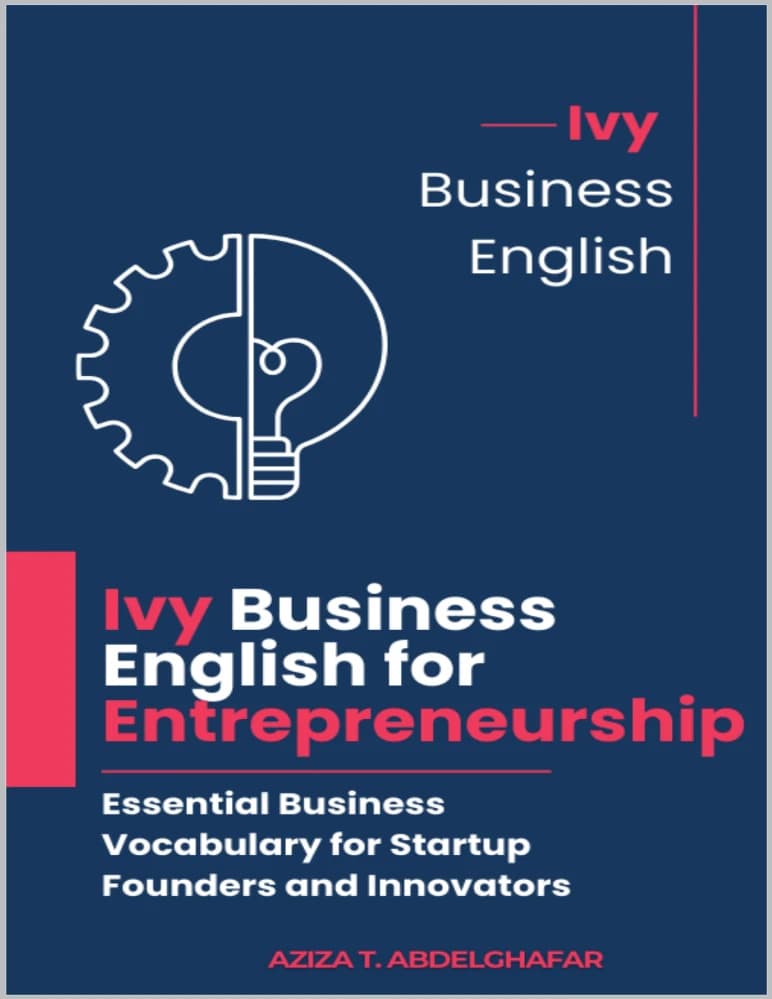 کتاب Business English for Entrepreneurship (انگلیسی تجاری برای کارآفرینی) نسخه انگلیسی PDF | عزیزه ت. عبد الغفار