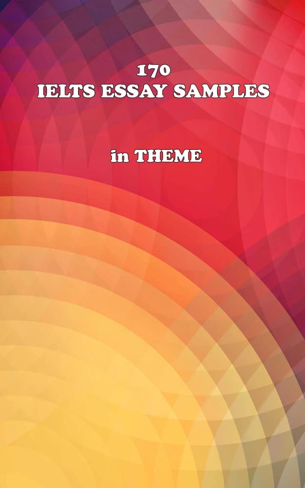 کتاب 170 IELTS Essay Samples in Theme (۱۷۰ نمونه رایتینگ آیلتس بر اساس موضوع) نسخه انگلیسی PDF