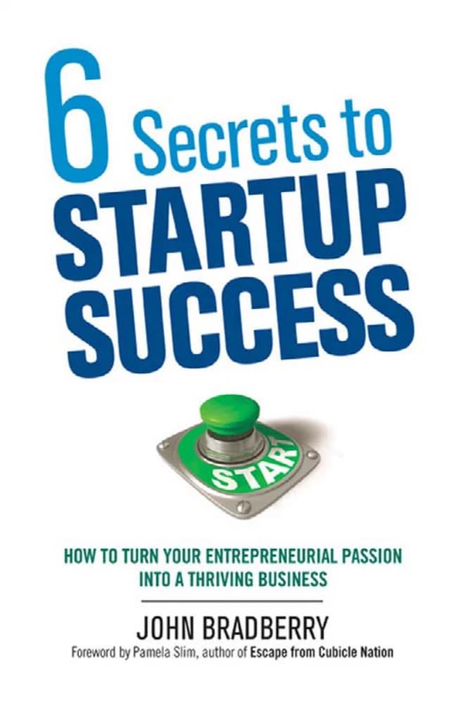 کتاب 6 Secrets to Startup Success (۶ راز موفقیت استارتاپ‌ها) نسخه انگلیسی PDF | جان بردشو