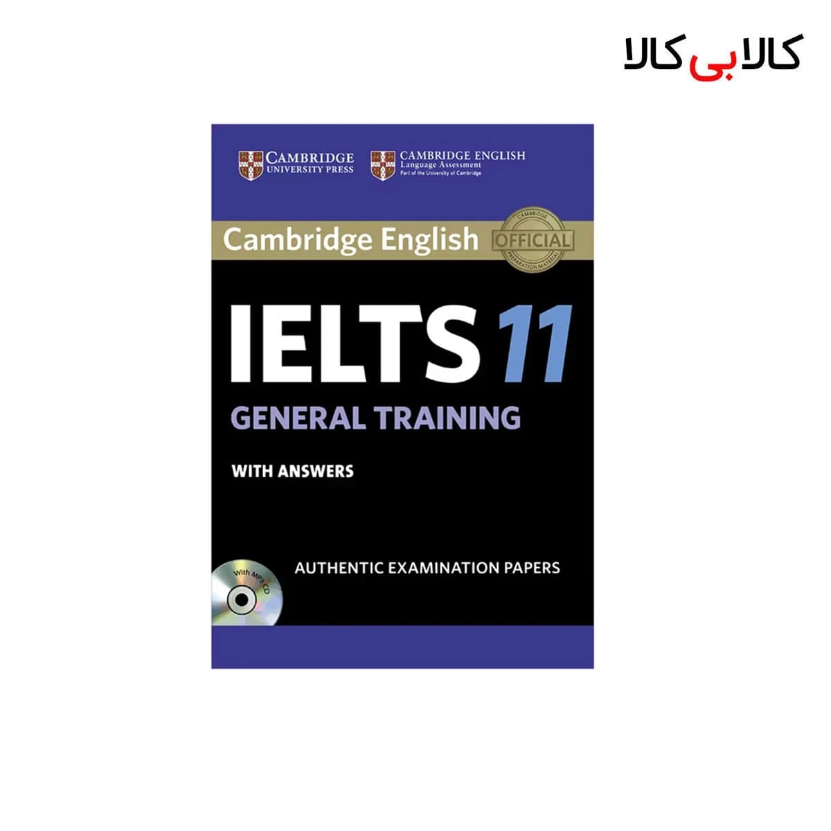 کتاب IELTS Cambridge 11 General اثر جمعی از نویسندگان انتشارات جنگل