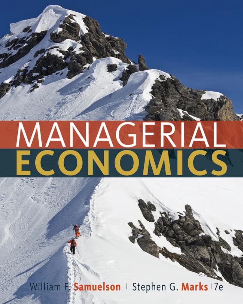 کتاب Managerial Economics (اقتصاد مدیریتی) نسخه انگلیسی PDF | ویلیام ساموئلسون، استیون مارکس