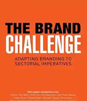 دانلود کتاب The Brand Challenge: Adapting Branding to Sectorial Imperatives – چالش برند: تطبیق نام تجاری با الزامات بخش