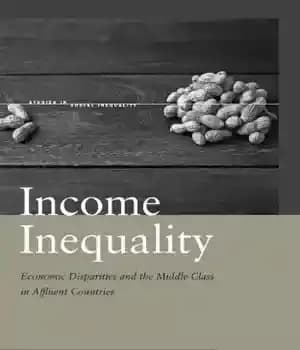 دانلود کتاب Income inequality: economic disparities and the middle class in affluent countries – نابرابری درآمد: نابرابری های اقتصادی و…