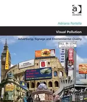 دانلود کتاب Visual Pollution: Advertising, Signage and Environmental Quality – آلودگی بصری: تبلیغات، علائم و کیفیت محیطی