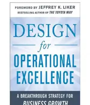 دانلود کتاب Design for operational excellence: a breakthrough strategy for business growth – طراحی برای تعالی عملیاتی: یک استراتژی موفقیت…