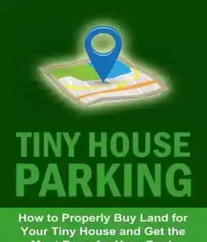 دانلود کتاب Tiny House Parking: How to Properly Buy Land for Your Tiny House and Get the Most Bang for…