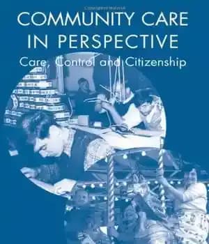 دانلود کتاب Community Care in Perspective: Care, Control and Citizenship – مراقبت از جامعه از دیدگاه: مراقبت، کنترل و شهروندی